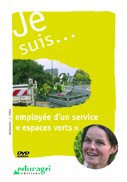 Je suis... employée d'un service « Espaces verts »