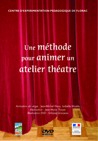 METHODE POUR ANIMER UN ATELIER DE THEATRE