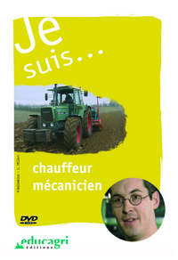 Je suis... chauffeur mécanicien