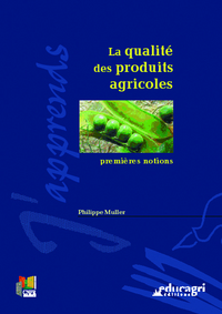 Qualité des produits agricoles : premières notions (La)