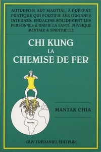 Chi kung 1 - la chemise de fer
