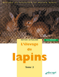 Elevage de lapins : tome 2 (L')