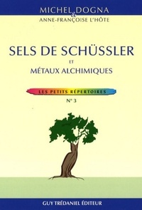 SELS DE SCHUSSLER ET METAUX ALCHIMIQUES - LES PETITS REPERTOIRES