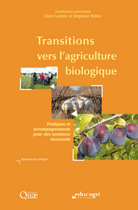 TRANSITIONS VERS L'AGRICULTURE BIOLOGIQUE : PRATIQUES ET ACCOMPAGNEMENTS POUR DES SYSTEMES INNOVANTS