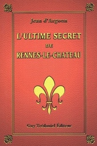 L'ultime secret de rennes-le-chateau
