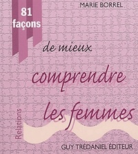 81 facons de mieux comprendre les femmes