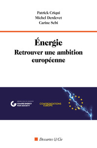 Énergie. Retrouver une ambition européenne