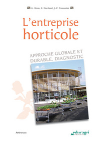 Entreprise horticole (L') : Approche globale et durable, diagnostic