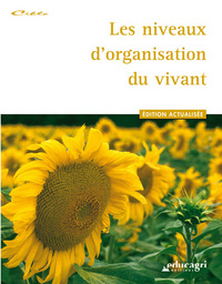 Niveaux d'organisation du vivant (Les) : Édition 2013