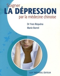 SOIGNER LA DEPRESSION PAR LA MEDECINE CHINOISE