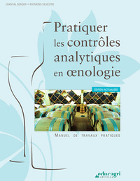 Pratiquer les contrôles analytiques en oenologie