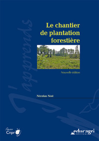 Chantier de plantation forestière (Le)