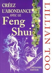 Creez l'abondance avec le feng shui
