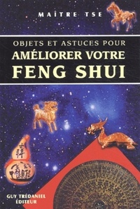 Objets et astuces pour ameliorer votre feng shui