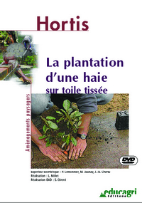 Plantation d'une haie sur toile tissée (La)