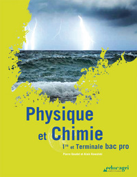 PHYSIQUE ET CHIMIE - 1RE ET TERMINALE BAC PRO