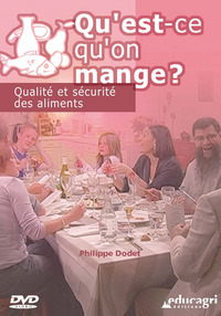 QU'EST QU'ON MANGE ? QUALITE ET SECURITE DES ALIMENTS