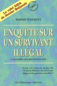 ENQUETE SUR UN SURVIVANT ILLEGAL