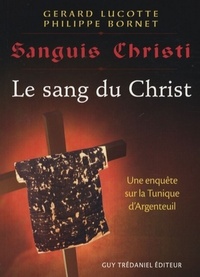 SANGUI CHRISTI - LE SANG DU CHRIST