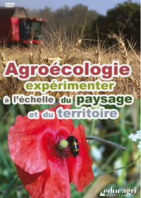 Agroécologie, expérimenter à l'échelle du paysage et du territoire