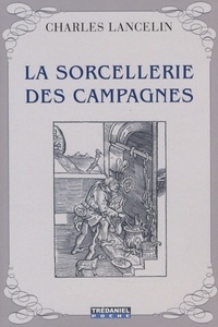 LA SORCELLERIE DES CAMPAGNES
