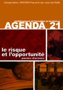 Agenda 21 : le risque et l'opportunité : Paroles d'acteurs