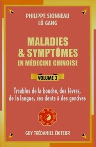 Maladies et symptomes en medecine chinoise (volume 3)