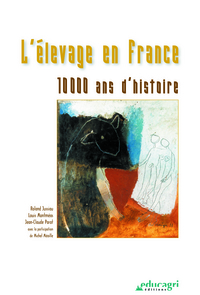 Élevage en france : 10 000 ans d'histoire (L')