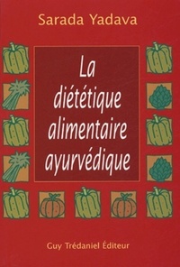 LA DIETETIQUE ALIMENTAIRE AYURVEDIQUE