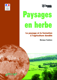 PAYSAGES EN HERBE : LE PAYSAGE ET LA FORMATION A L'AGRICULTURE DURABLE