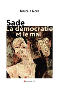 Sade, la démocratie et le mal