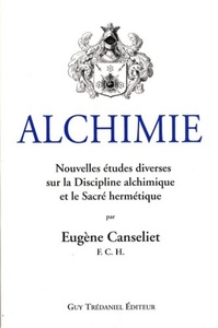 Alchimie, Nouvelles études diverses sur la discip line alchimique et le Sacré hermétique