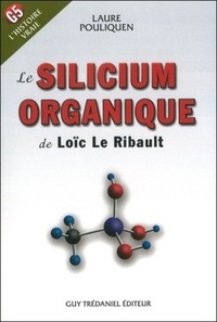 LE SILICIUM ORGANIQUE DE LOIC LE RIBAULT