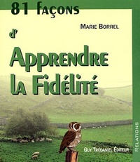 81 FACONS D'APPRENDRE LA FIDELITE