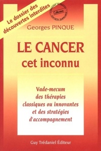LE CANCER : CET INCONNU