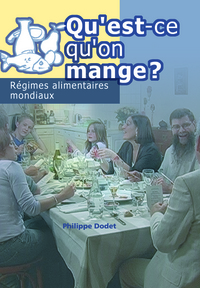 QU'EST QU'ON MANGE ? REGIMES ALIMENTAIRES MONDIAUX