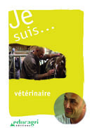 Je suis... vétérinaire