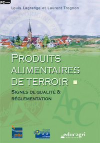 Produits alimentaires de terroir : Signes de qualité et réglementation