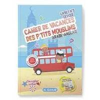 CAHIER DE VACANCES DES PTITS MOUSLIMS ARABEANGLAIS