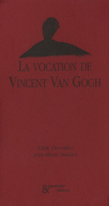 LA VOCATION DE VINCENT VAN GOGH