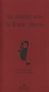 LES DERNIERS MOIS DE ROBERT DESNOS