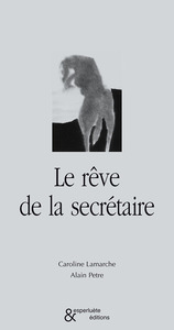 LE REVE DE LA SECRETAIRE