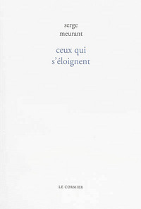 CEUX QUI S'ELOIGNENT