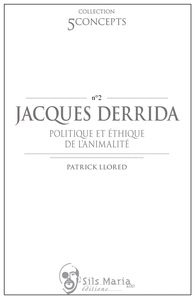 JACQUES DERRIDA POLITIQUE ET ETHIQUE DE L ANIMALITE