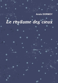 LE ROYAUME DES CIEUX