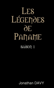 LES LEGENDES DE PANAME - SAISON 1