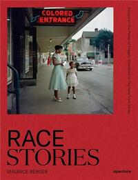 RACE STORIES ESSAYS ON THE POWER OF IMAGES /ANGLAIS