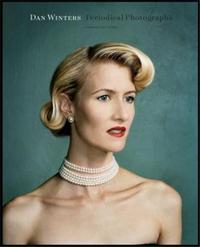 Dan Winters Periodical Photographs /anglais