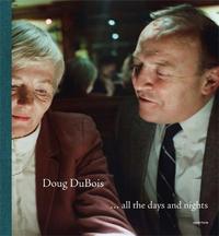 Doug Dubois All the Days and Nights /anglais