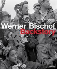 Werner Bischof Backstory /anglais
